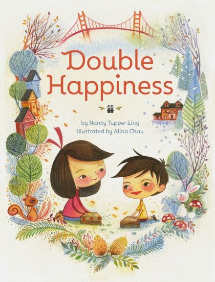 celebrate-picture-books-picture-book-review-Double Happiness by Nancy Tupper Ling Picture Book Review