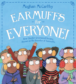 Earmuffs for Everyone! by Meghan McCarthy Picture Book Review