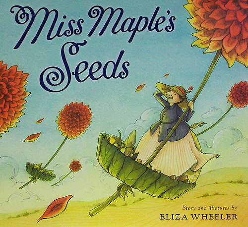 MIss Maple's Seeds by Eliza Wheeler Picture Book Review