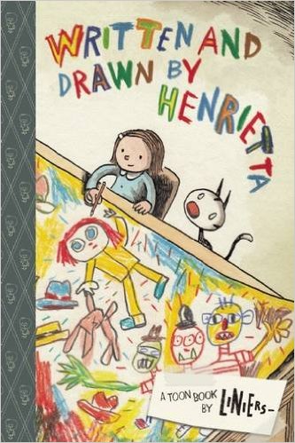 Written and Drawn by Henrietta by Liniers