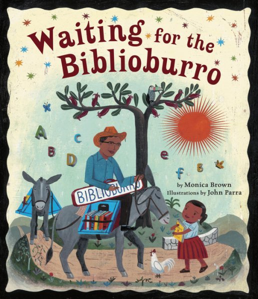Waiting for the Biblioburro by Monica Brown and John Parra picture book review