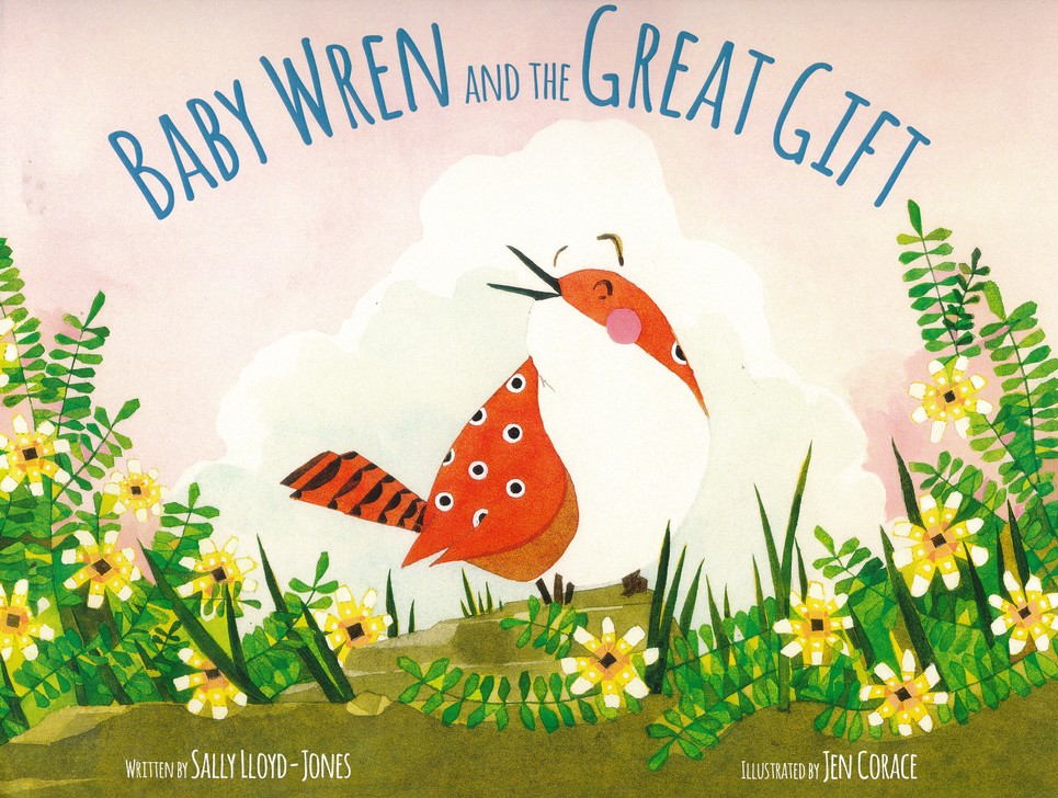 celebrate-picture-books-picture-book-review-baby-wren-and-the-great-gift