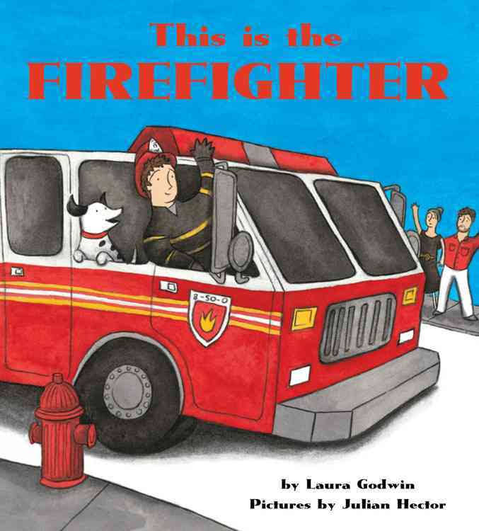 celebrate-picture-books-picture-book-review-this-is-the-firefighter