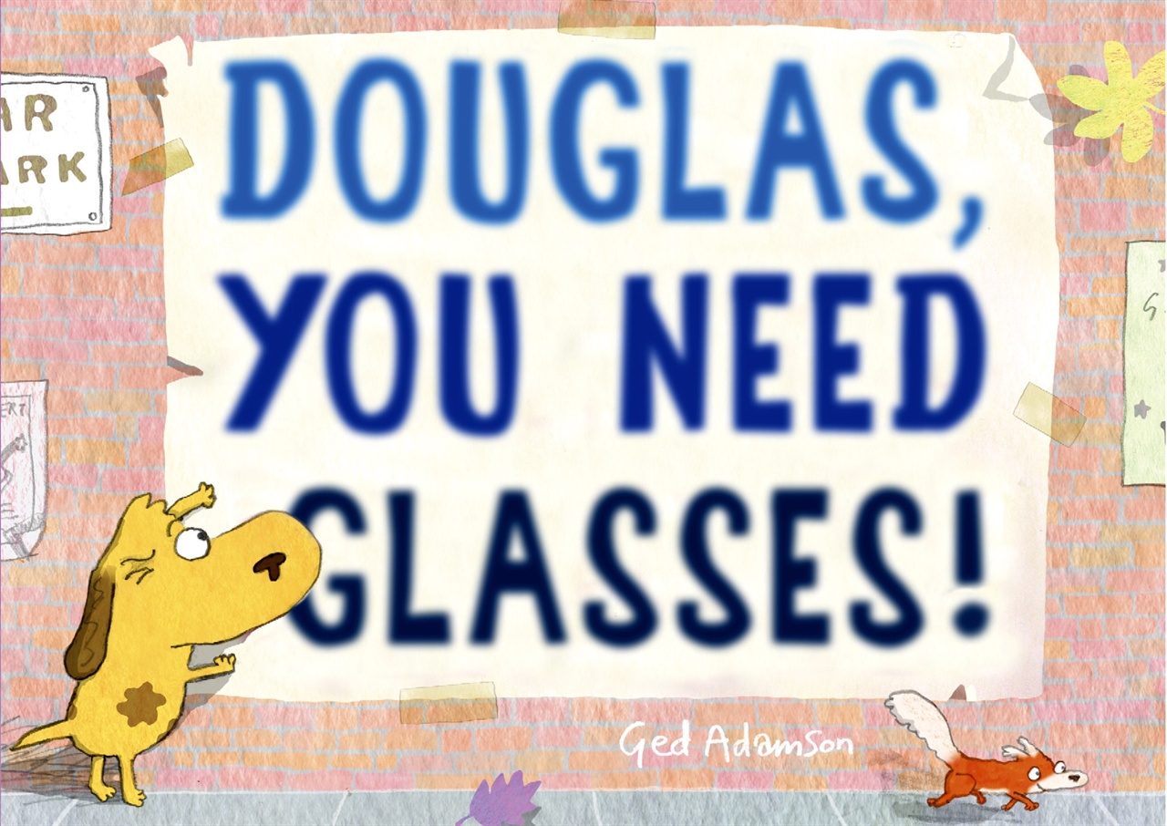 celebrate-picture-books-picture-book-review-douglas-you-need-glasses
