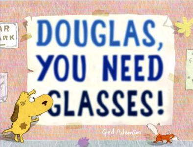 celebrate-picture-books-picture-book-review-douglas-you-need-glasses-cover
