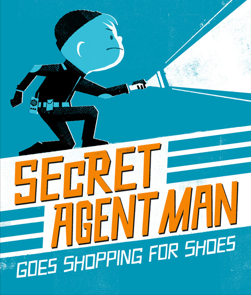 celebrate-picture-books-picture-book-review-secret-agent-man-goes-shopping-for-shoes-cover