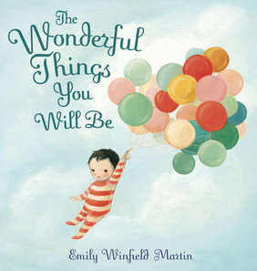 celebrate-picture-books-picture-book-review-the-wonderful-things-you-will-be-cover