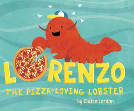 celebrate-picture-books-picture-book-review-lorenzo-the-pizza-loving-lobster-cover