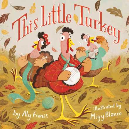 celebrate-picture-books-picture-book-review-this-little-turkey-cover