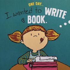celebrate-picture-books-picture-book-review-one-day-the-end-wanted-to-write-a-book