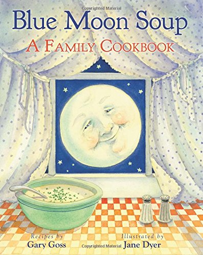 celebrate-picture-books-picture-book-review-blue-moon-soup-cover