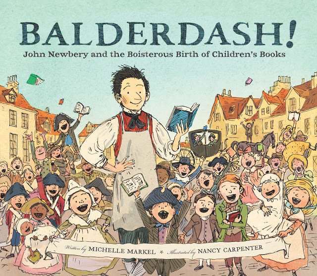 celebrate-picture-books-picture-book-review-balderdash!-john-newbery-and-the-boisterous-birth-of-children's-books-cover