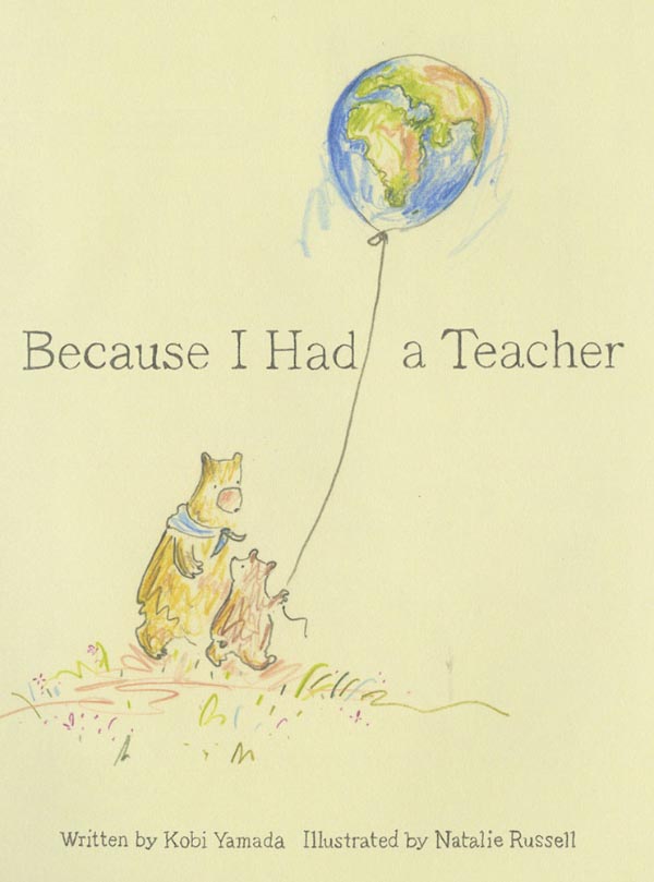 celebrate-picture-books-picture-book-review-because-i-had-a-teacher-cover-