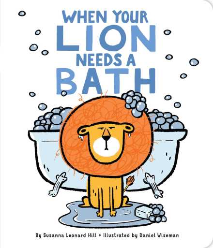celebrate-picture-books-picture-book-review-when-your-lion-needs-a-bath-cover