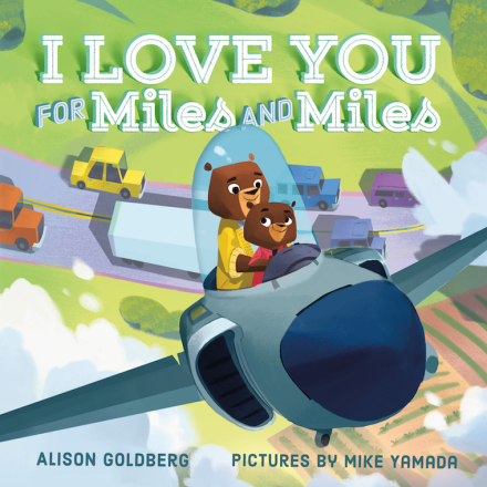 celebrate-picture-books-picture-book-review-i-love-you-for-miles-and-miles-cover