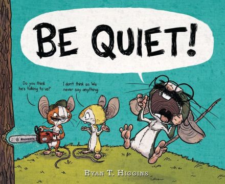 celebrate-picture-books-picture-book-review-be-quiet-cover