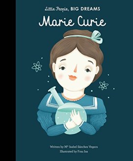 celebrate-picture-books-picture-book-review-Marie-Curie-little-people-big-dreams-cover