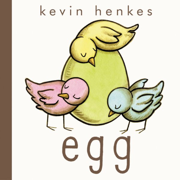 celebrate-picture-books-picture-book-review-egg-kevin-henkes-cover