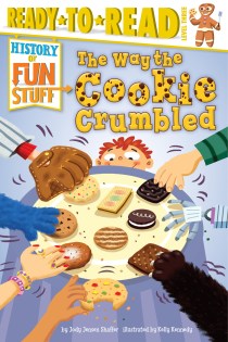 celebrate-picture-books-picture-book-review-the-way-the-cookie-crumbled-history-of-fun-stuff-cover
