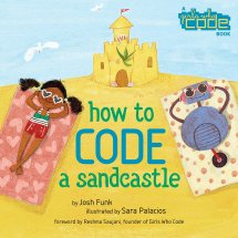 celebrate-picture-books-picture-book-review-how-to-code-a-sandcastle-cover