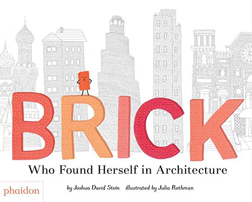 celebrate-picture-books-picture-book-review-brick-who-found-herself-in-architecture-cover