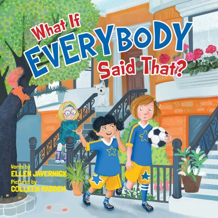 celebrate-picture-books-picture-book-review-what-if-everybody-said-that-cover