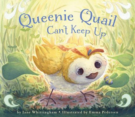 celebrate-picture-books-picture-book-review-queenie-quail-can't-keep-up-cover