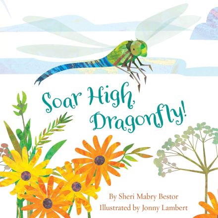 celebrate-picture-books-picture-book-review-soar-high-dragonfly-cover