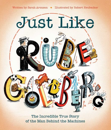 celebrate-picture-books-picture-book-review-just-like-rube-goldberg-cover