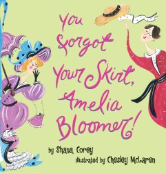 celebrate-picture-books-picture-book-review-you-forgot-your-skirt-amelia-bloomer-cover