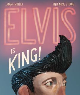 celebrate-picture-books-picture-book-review-elvis-is-king-cover