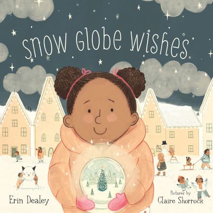 celebrate-picture-books-picture-book-review-snow-globe-wishes-cover