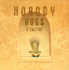 celebrate-picture-books-picture-book-review-nobody-hugs-a-cactus-cover