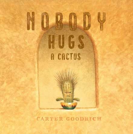 celebrate-picture-books-picture-book-review-nobody-hugs-a-cactus-cover