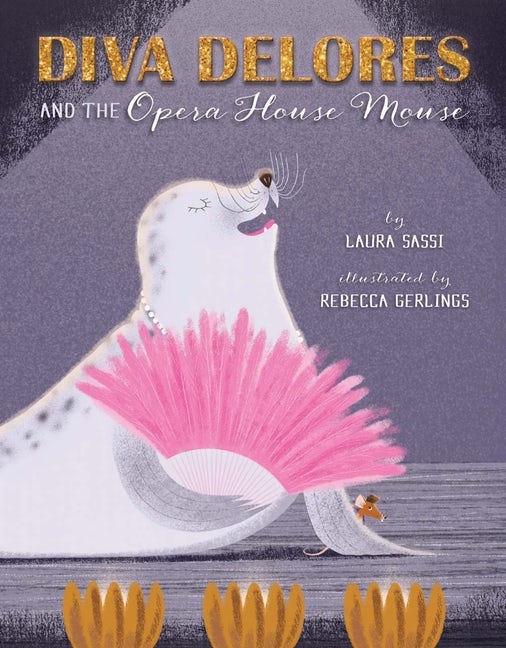 celebrate-picture-books-picture-book-review-diva-delores-and-the-opera-house-mouse-cover