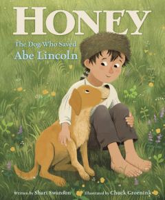 celebrate-picture-books-picture-book-review-honey-the-dog-who-saved-lincoln-cover
