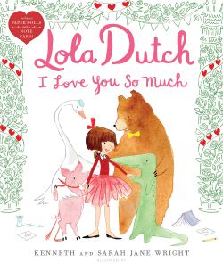celebrate-picture-books-picture-book-review-lola-dutch-i-love-you-so-much-cover