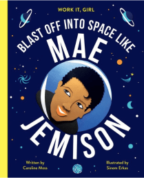celebrate-picture-books-picture-book-review-blast-off-into-space-like-mae-jemison-cover