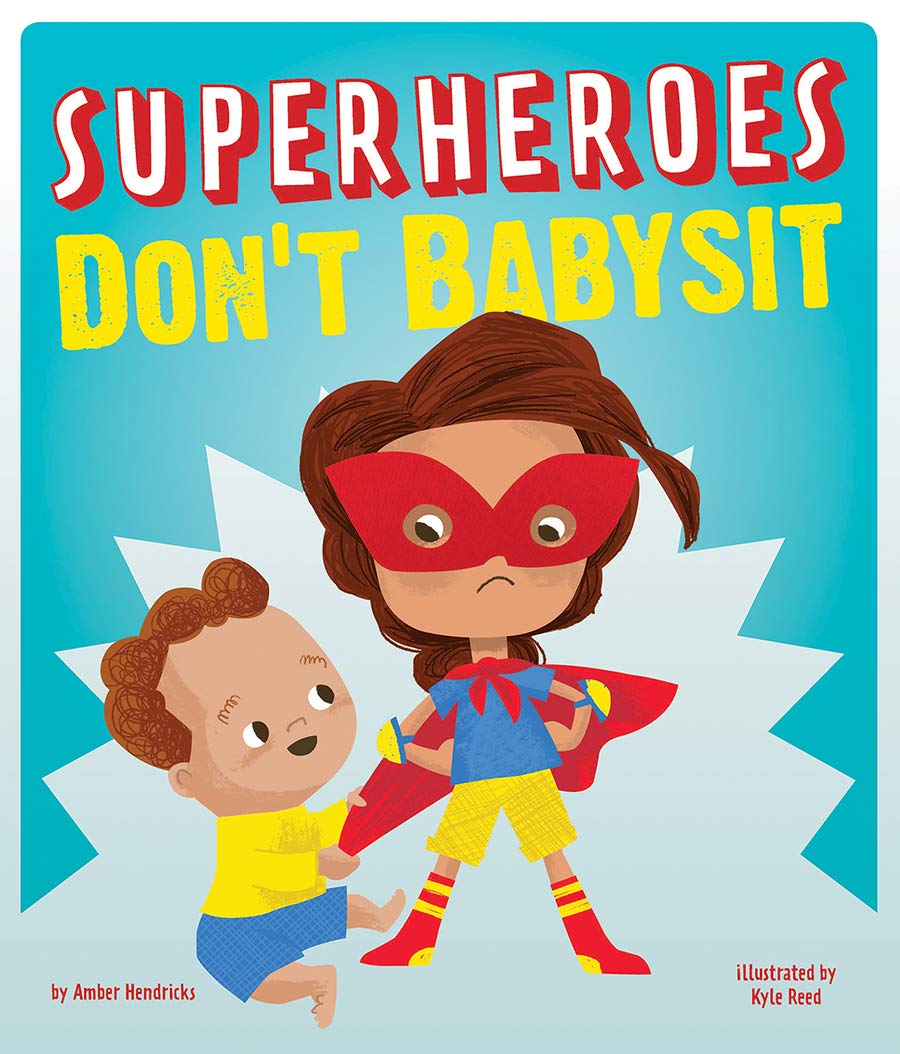 celebrate-picture-books-picture-book-review-superheroes-don't-babysit-cover