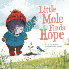 celebrate-picture-books-picture-book-review-little-mole-finds-hope-cover