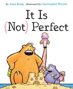 celebrate-picture-books-picture-book-review-it-is-not-perfect-cover