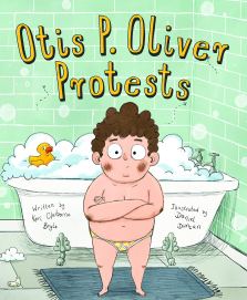 celebrate-picture-books-picture-book-review-otis-p-oliver-protests-cover
