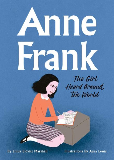 celebrate-picture-books-picture-book-review-anne-frank-the-girl-heard-around-the-world-cover