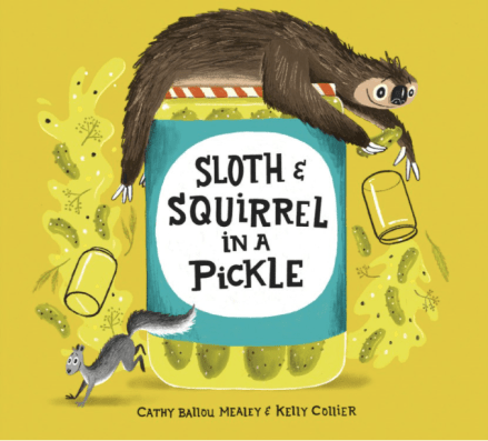 celebrate-picture-books-picture-book-review-sloth-and-squirrel-in-a-pickle-cover